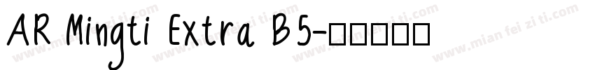 AR Mingti Extra B5字体转换